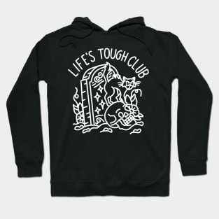 Life's Tough Club Grave Hoodie